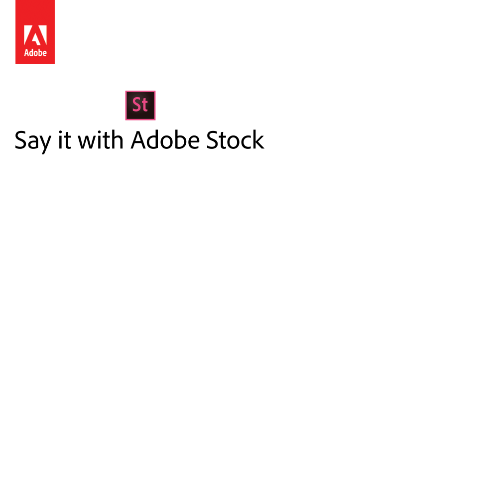 Say it with Adobe Stock